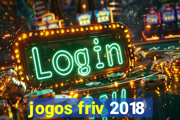 jogos friv 2018